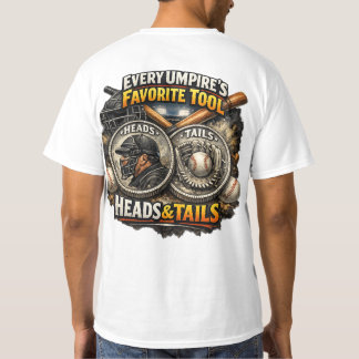 Every umpires favorite tool T-Shirt