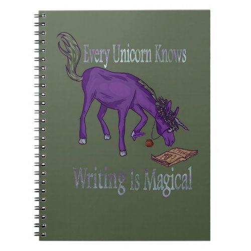 Every Unicorn Knows Writing Is Magical Notebook