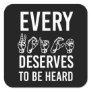 Every Voice deserves to be heard SLP gifts Square Sticker