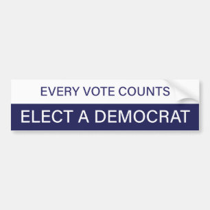 Every Vote Counts; Elect a Democrat Bumper Sticker