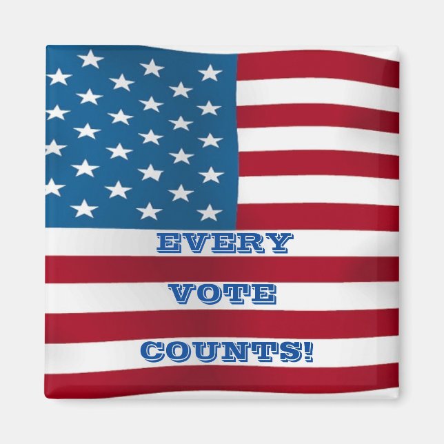 Every Vote Counts! - Sq. magnet (Front)