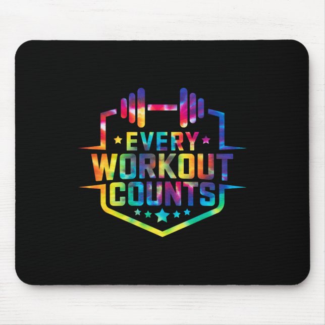 Every Workout Counts Funny Gym Sayings Motivated T Mouse Pad (Front)