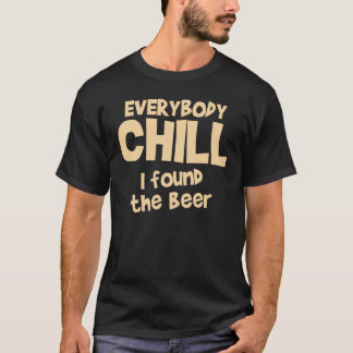 Everybody Chill T-Shirt