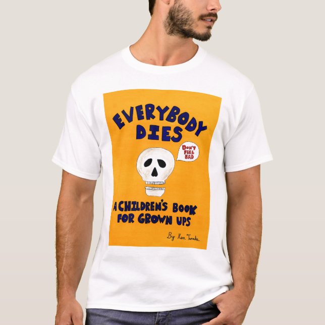 Everybody Dies Cover T-shirt (Front)