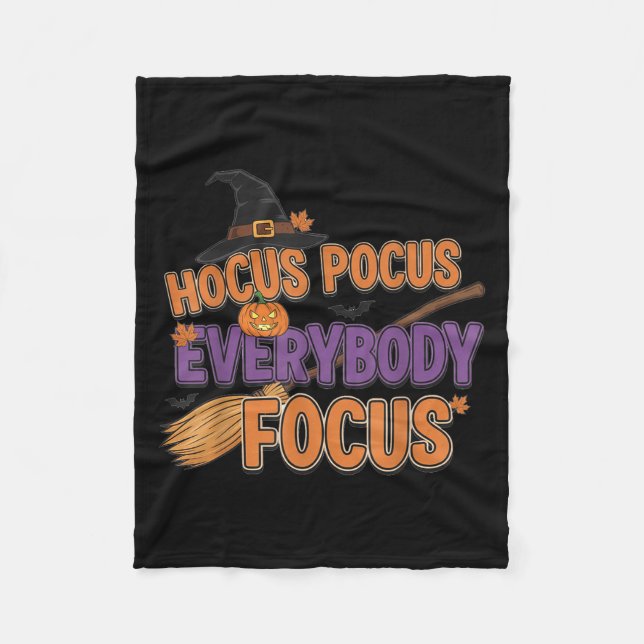 Everybody Focus Funny Halloween Teachers  Fleece Blanket (Front)