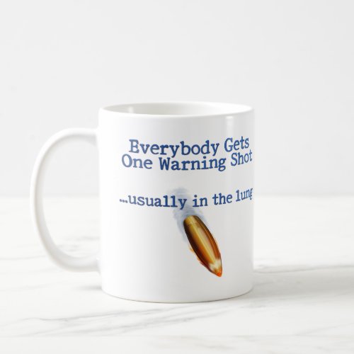 Everybody Gets One Coffee Mug