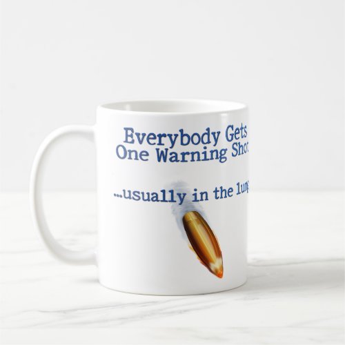 Everybody Gets One Coffee Mug