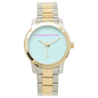 Everybody Has Time Watch