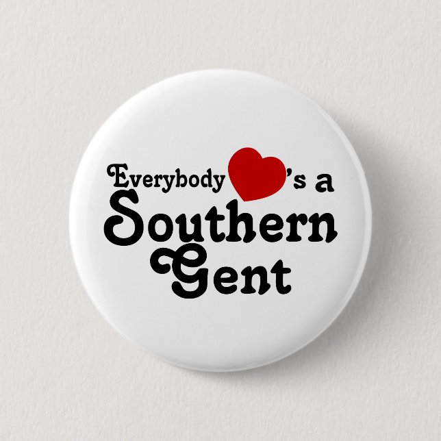 Everybody Hearts a Southern Gent Pinback Button (Front)