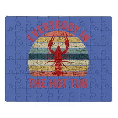 Everybody In  Hot Tub Funny Crawfish Crayfish Jigsaw Puzzle