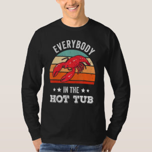 Everybody In The Hot Tub  Crawfish Boil Cajun Vint T-Shirt