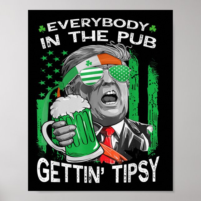Everybody In The Pub Getting Tipsy Funny St Patric Poster (Front)