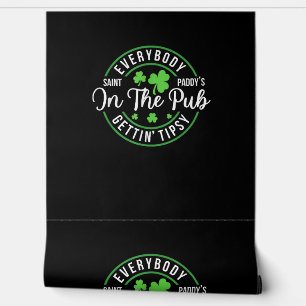 Everybody In the Pub Getting Tipsy Funny St Patric Wallpaper