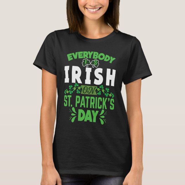 Everybody is Irish on St Patricks Day costume Men  T-Shirt (Front)