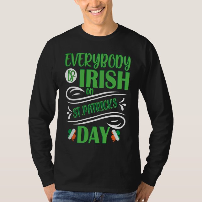 Everybody is Irish on St Patricks Day costume Men  T-Shirt (Front)