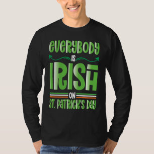 Everybody is Irish on St Patricks Day costume Men  T-Shirt