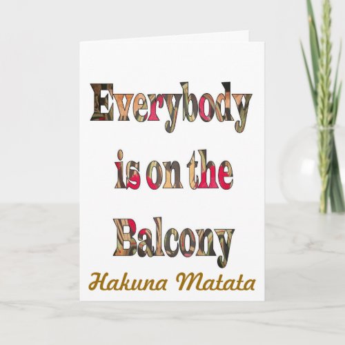 Everybody is on the Balcony Motivation card