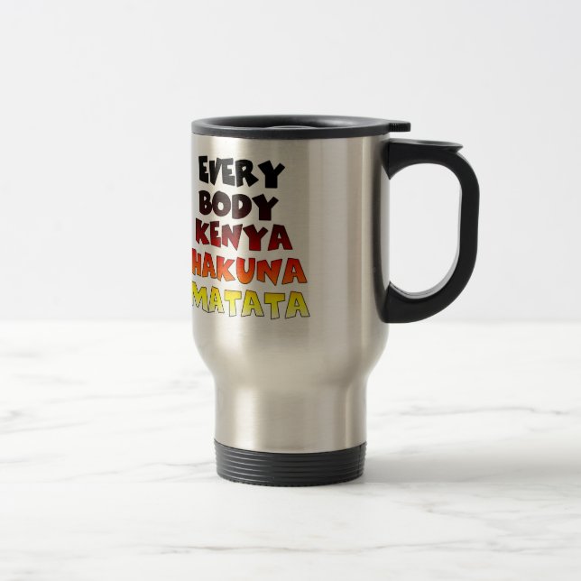 Everybody Kenya Hakuna Matata Travel Mug (Right)