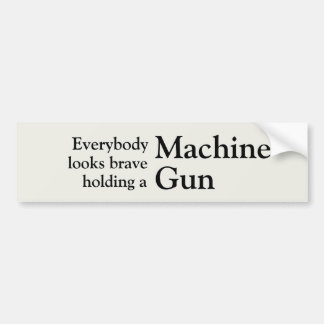 Everybody looks brave Sticker