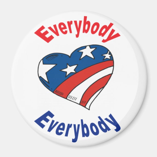 Everybody Love Everybody Magnet (Front)