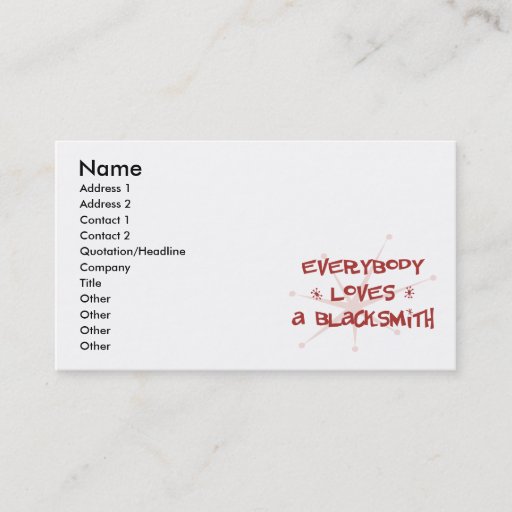 Customizable Everybody Loves A Blacksmith Business Card
