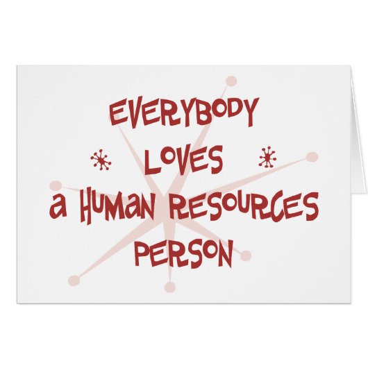 Everybody Loves A Human Resources Person (Front Horizontal)