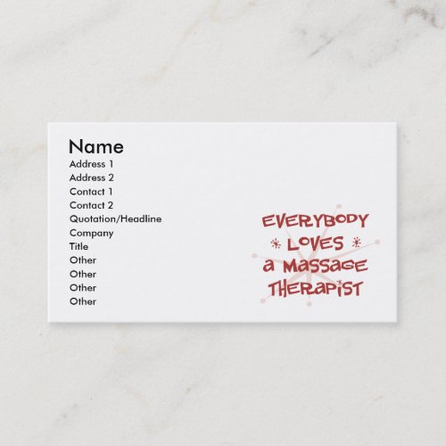 Everybody Loves A Massage Therapist Business Card Templates