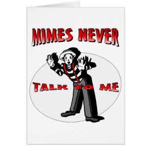 Everybody Loves A Mime Cards