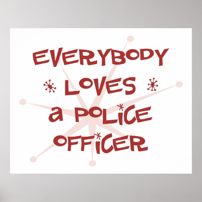 Everybody Loves A Police Officer Poster (Front)