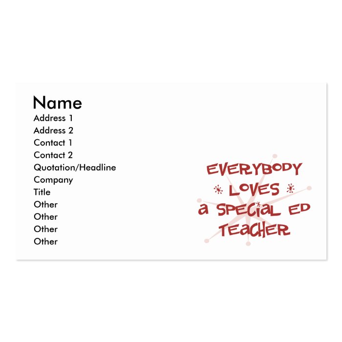 Everybody Loves A Special Ed Teacher Business Card Template