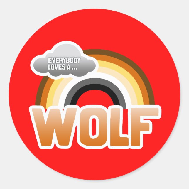 Everybody Loves a Wolf Classic Round Sticker (Front)