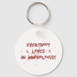 Everybody Loves An Immunologist Keychain