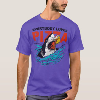 Everybody Loves Pizza Eating Last Slice T-Shirt