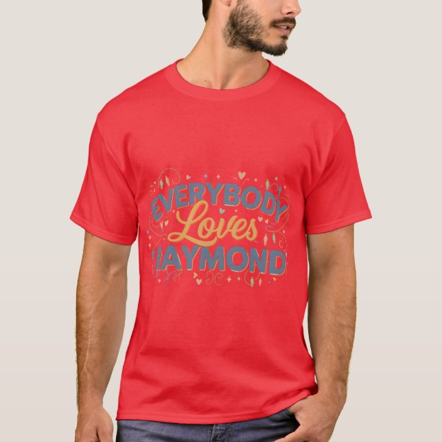 Everybody Loves RaymondV Sitcom Fan Gift Funny Ray T-Shirt (Front)