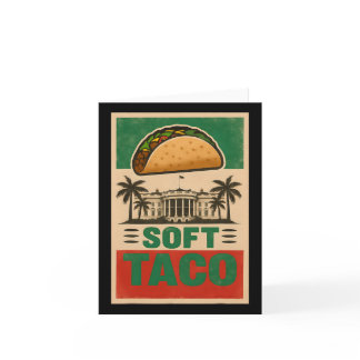 Everybody Loves Tacos! Let's Go Taco! Soft Taco Me Card