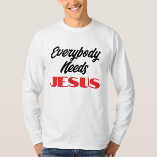 Everybody Needs Jesus Bible Faith Christian T-Shirt