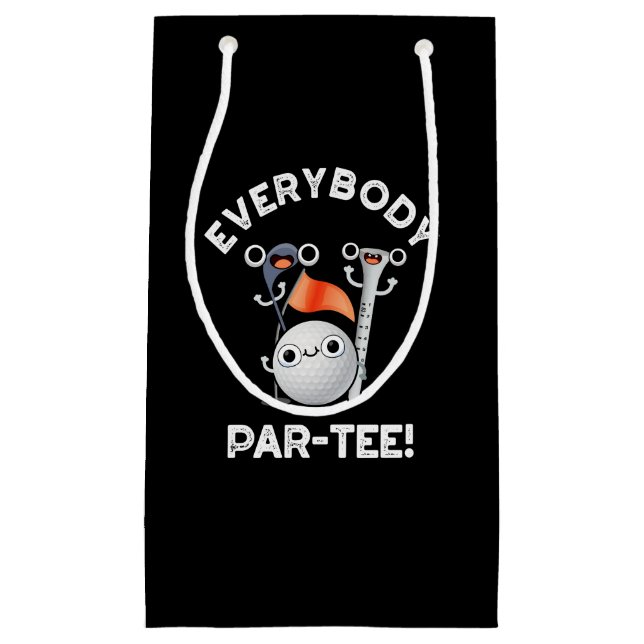 Everybody Par-tee Funny Golf Pun Dark BG Small Gift Bag (Front)
