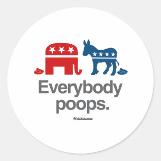 EVERYBODY POOPS POLITICAL CLASSIC ROUND STICKER