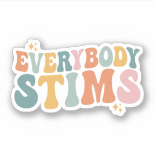 Everybody Stims Autism Special Ed Teacher Gift Sticker