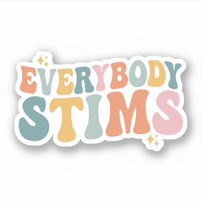 Everybody Stims Autism Special Ed Teacher Gift Sticker (Front)