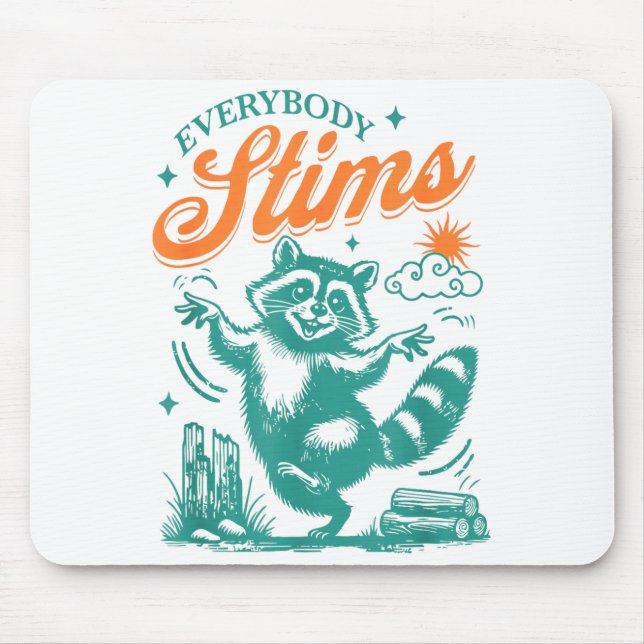 Everybody Stims Racoon Funny Design  Mouse Pad (Front)