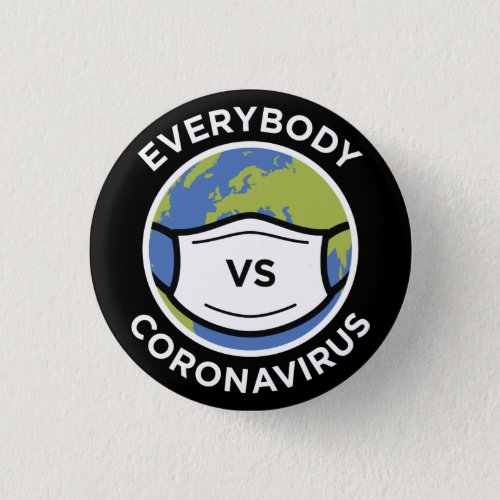 Everybody VS Coronavirus Button