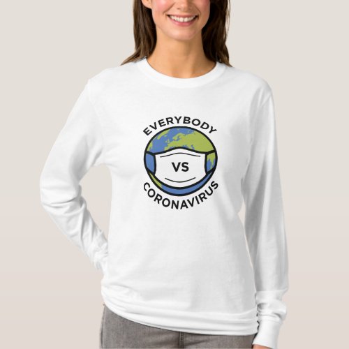 Everybody VS Coronavirus T_Shirt