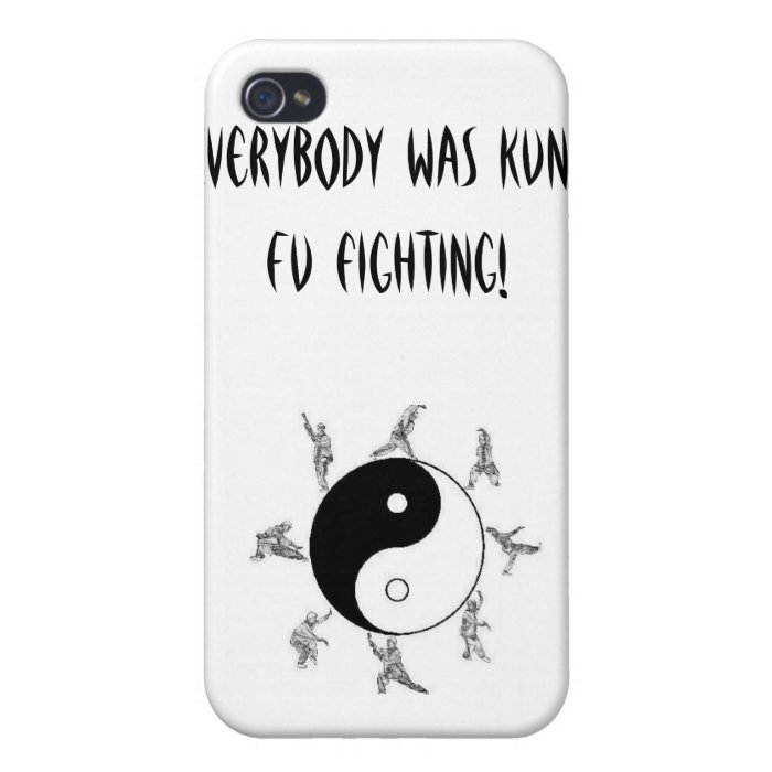 Everybody was Kung Fu fighting Cases For iPhone 4