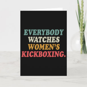 Everybody Watches Women's Kickboxing Card