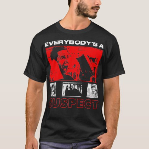 Everybodys A Suspect T_Shirt
