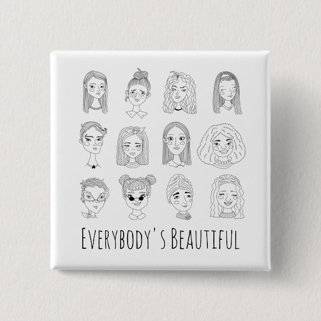 Everybody's Beautiful Feminist Doodle Art Button (Front)