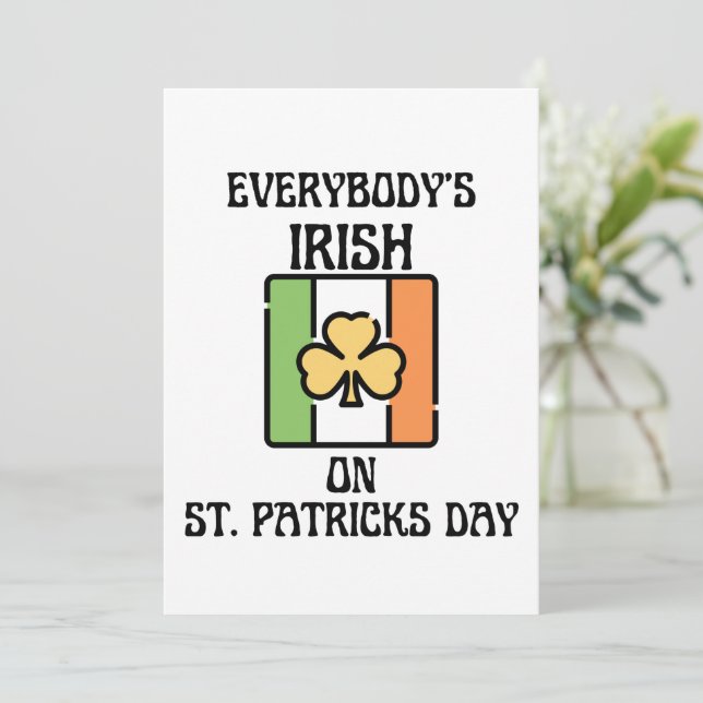 Everybody's Irish On St Patricks Day Holiday Card (Standing Front)
