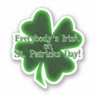 Everybody's Irish St. Patrick's Day Sticker