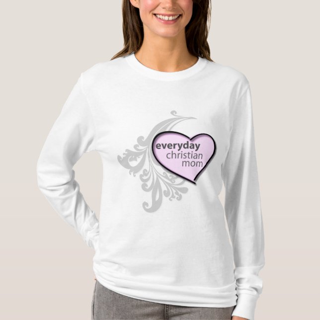 Everyday Christian Mom Brand Shirt (Front)